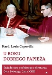 Okładka książki U boku dobrego papieża Loris Francesco Capovilla
