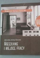 Okładka książki WuWA - mieszkanie i miejsce pracy. Wrocławska wystawa Werkbundu Grażyna Hryncewicz-Lamber, Jadwiga Urbanik