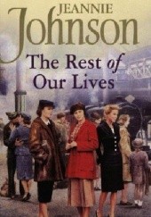Okładka książki The Rest of Our Lives Jeannie Johnson