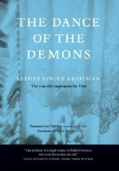 Okładka książki The Dance of the Demons Esther Singer Kreitman
