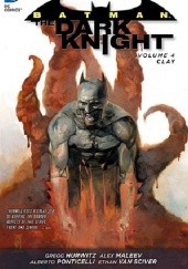 Batman: The Dark Knight, Vol. 4: Clay