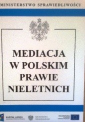 Okładka książki Mediacja w polskim prawie nieletnich Ustawodawca