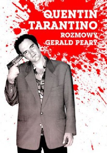 Okładka książki Quentin Tarantino. Rozmowy Gerald Peary