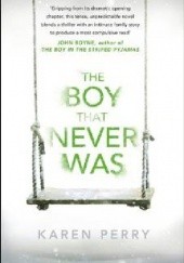Okładka książki The Boy That Never Was Karen Perry