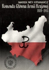 Komenda Główna Armii Krajowej 1939-1945