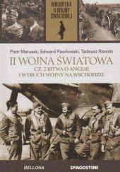 Okładka książki II wojna światowa. Cz. 2 Bitwa o Anglię i wybuch wojny na wschodzie