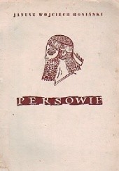 Okładka książki Persowie Janusz Wojciech Rosiński