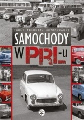 Okładka książki Samochody w PRL-u Ewa Ressel