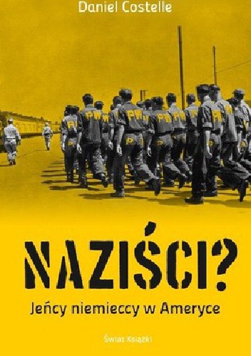 Okładka książki Naziści? Daniel Costelle