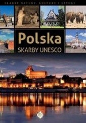 Okładka książki Polska Skarby UNESCO Ewa Ressel