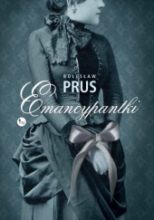 Okładka książki Emancypantki Bolesław Prus