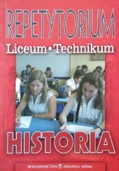 Okładka książki Repetytorium Liceum i Technikum: Historia Jerzy Pilikowski