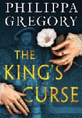 Okładka książki The King's Curse Philippa Gregory