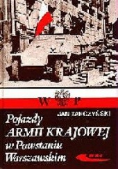 Okładka książki Pojazdy Armii Krajowej w powstaniu warszawskim Jan Tarczyński