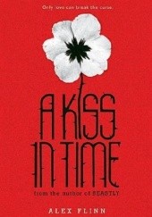 Okładka książki A Kiss in Time Alex Flinn