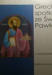 Okładka książki Greckie spotkania ze Świętym Pawłem Bartłomiej Kucharski OCD