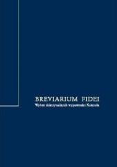 Okładka książki Breviarium Fidei. Wybór doktrynalnych wypowiedzi Kościoła praca zbiorowa