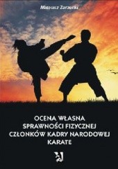 Okładka książki Ocena własna sprawności fizycznej członków kadry narodowej karate Mateusz Zarzecki