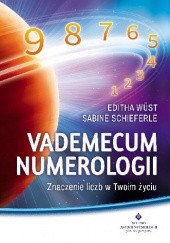 Okładka książki Vademecum numerologii. Znaczenie liczb w Twoim życiu