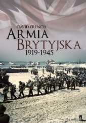 Okładka książki Armia brytyjska 1919-1945 David French