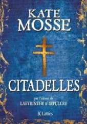 Okładka książki Citadelles Kate Mosse