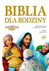 Okładka książki Biblia dla rodziny Zbigniew Freus (ilustrator), praca zbiorowa