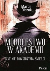 Okładka książki Morderstwo w Akademii Martin Olczak