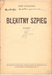 Okładka książki Błękitny szpieg. Powieść Jerzy Bohdan Rychliński