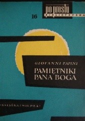Okładka książki Pamiętniki Pana Boga Giovanni Papini