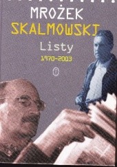 Okładka książki Listy 1970-2003 Sławomir Mrożek, Wojciech Skalmowski
