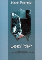 Okładka książki "Lepszy" Polak? Jolanta Pasterska