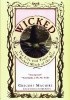 Wicked. The Life and Times of the Wicked Witch of the West