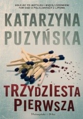Okładka książki Trzydziesta pierwsza Katarzyna Puzyńska