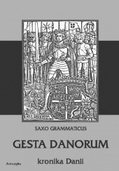 Okładka książki Gesta Danorum. Kronika Danii Saxo Grammaticus
