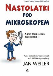 Okładka książki Nastolatki pod mikroskopem Jan Weiler