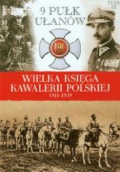 Okładka książki 9 Pułk Ułanów Małopolskich praca zbiorowa