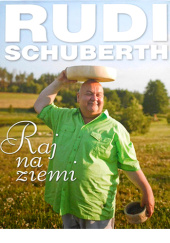 Okładka książki Raj na ziemi Rudi Schuberth