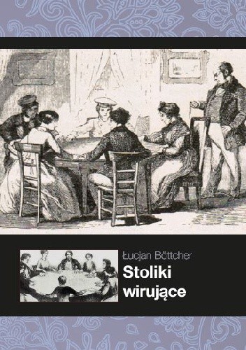Okładka książki Stoliki wirujące Łucjan Böttcher