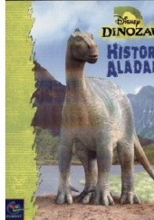 Okładka książki Dinozaur. Historia Aladara praca zbiorowa
