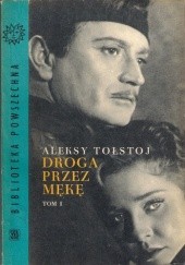 Okładka książki Droga przez mękę Tom I Aleksy Tołstoj