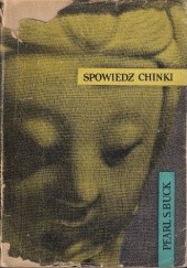 Okładka książki Spowiedź Chinki Pearl S. Buck