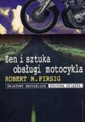 Okładka książki Zen i sztuka obsługi motocykla Robert M. Pirsig