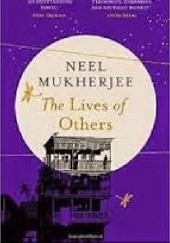 Okładka książki The Lives of Others Neel Mukherjee