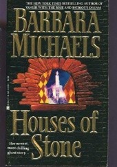Okładka książki Houses of Stone Barbara Michaels