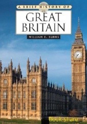 Okładka książki A Brief History of Great Britain Wlliam E. Burns