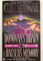Okładka książki Donovans Brain & Hausers Memory Curt Siodmak