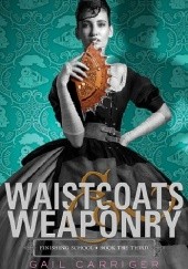 Okładka książki Waistcoats & Weaponry Gail Carriger