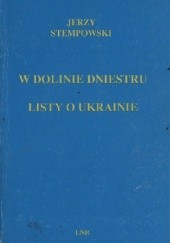 Okładka książki W dolinie Dniestru i inne eseje ukraińskie. Listy o Ukrainie Jerzy Stempowski