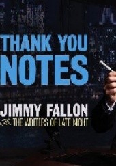 Okładka książki Thank You Notes Jimmy Fallon