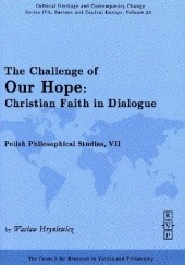 Okładka książki The Challenge of Our Hope: Christian Faith in Dialogue Wacław Hryniewicz OMI